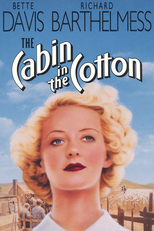 Cabin In The Cotton (1932) - Michael Curtiz | Synopsis, Characteristics ...